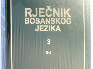 Rječnik bosanskog jezika Tom 3 - od G do J